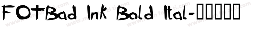 FOTBad Ink Bold Ital字体转换